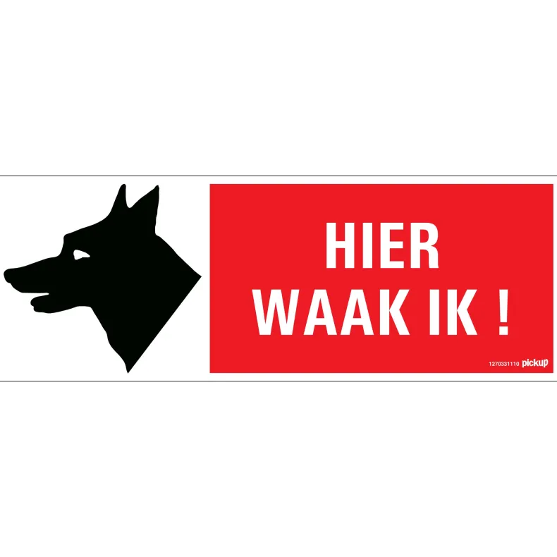 Pictogram hier waak ik 33 x 12 cm