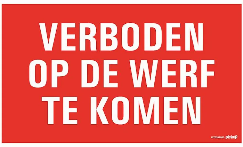 Pictogram verboden op de werf te komen 33 x 20 cm